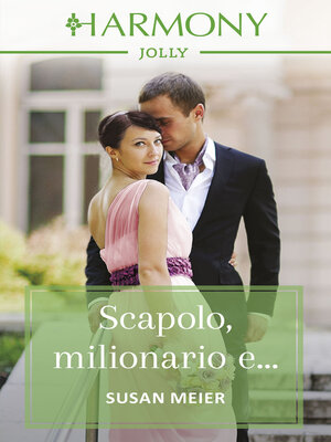 cover image of Scapolo, milionario e...